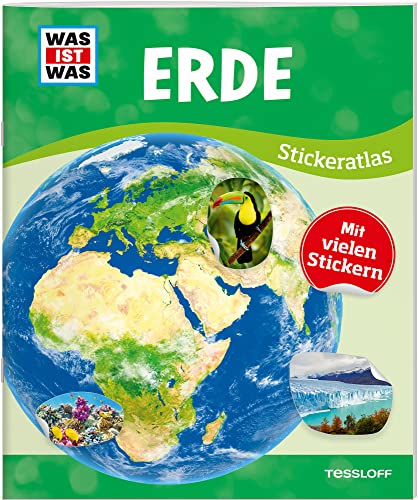 WAS IST WAS Sticker-Atlas Erde: Über 100 Sticker, Infos zu Kontinenten, Tieren und Sehenswürdigkeiten und