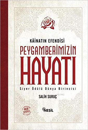 Kainatin Efendisi Peygamberimizin Hayati: 2 Cilt Bir Arada