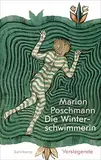 Die Winterschwimmerin: Verslegende | Über die Gründe, in eisigem Wasser zu schwimmen