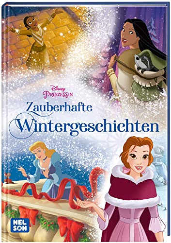 Disney Prinzessin: Zauberhafte Wintergeschichten: Zum Vor- und Selbstlesen (Disney Prinzessin: Komm mit ein eine zauberhafte Welt!)