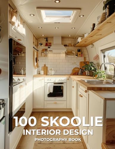 100 Skoolie Interior Design Photography Book: Creative Living in Converted School Buses