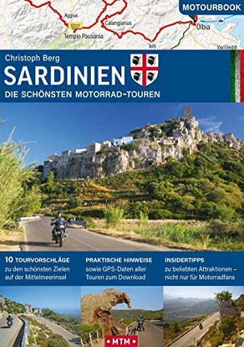 Sardinien: Die schönsten Motorrad-Touren (MOTOURBOOK: Europas schönste Reiserouten)