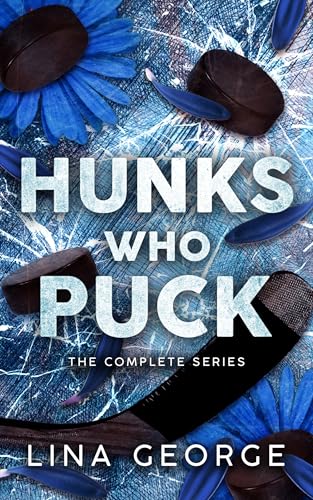 Hunks Who Puck: The Complete Series of College Hockey Romances (English Edition)