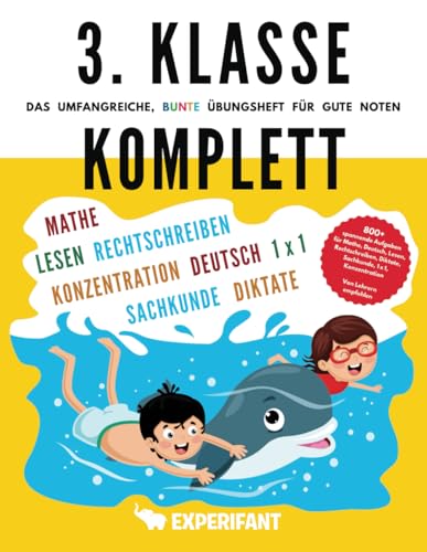 3. Klasse Komplett - Das umfangreiche, bunte Übungsheft für gute Noten: 800+ spannende Aufgaben für Mathe, Deutsch, Lesen, Rechtschreibung, Diktate, ... (3. Klasse Übungshefte für gute Noten)