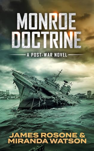 Monroe Doctrine: A Post-War Novel (English Edition)