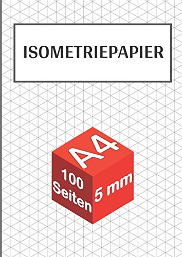 Isometriepapier: Isometrieblock A4 - 100 Seiten - 5 mm | Zeichenbuch mit Isometrie Papier