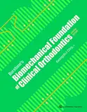 Burstone’s Biomechanical Foundation of Clinical Orthodontics: 2ND EDITION