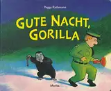 Gute Nacht, Gorilla!