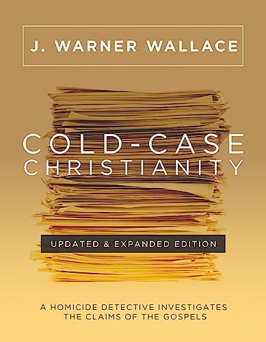 Cold-Case Christianity: A Homicide Detective Investigates the Claims of the Gospels