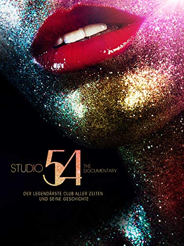 Studio 54 The Documentary: Der Legendärste Club aller Zeiten und seine Geschichte [OmU]