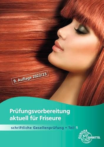 Prüfungsvorbereitung aktuell für Friseure: Schriftliche Gesellenprüfung Teil 1