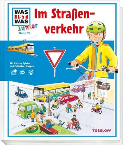 WAS IST WAS Junior Band 28. Im Straßenverkehr: Welche Verkehrsregeln gelten? Ist das eigene Fahrrad verkehrssicher?