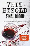 Final Blood: Thriller (Die Clara-Vidalis-Reihe 9)