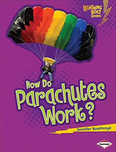 How Do Parachutes Work? (Lightning Bolt Books - How Flight Works)
