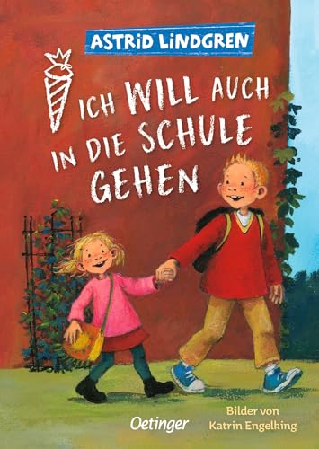 Ich will auch in die Schule gehen: Mini-Ausgabe für die Schultüte. Liebevoll erzähltes Kinderbuch von Astrid Lindgren über den Schulalltag für Kinder ... Schulanfang: Mini-Bücher für die Schultüte)