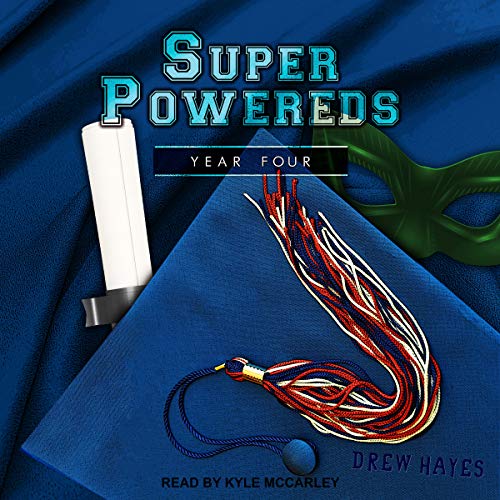 Super Powereds: Year 4: Super Powereds, Book 4