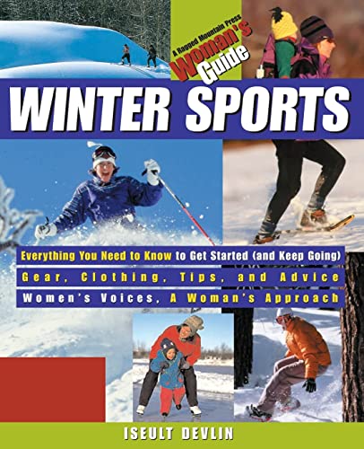 Winter Sports: A Woman's Guide (Ragged Mountain Press Woman's Guide)