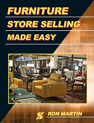 Furniture Store Selling Made Easy (English Edition)