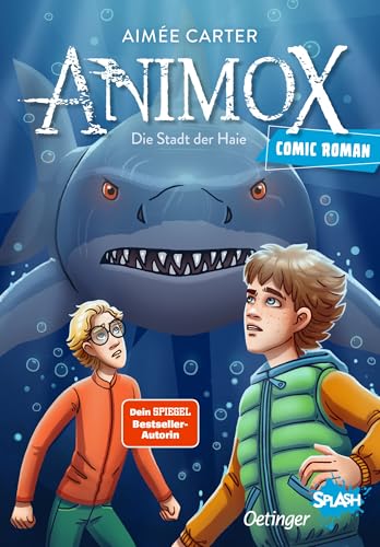 Animox als Comic-Roman 3. Die Stadt der Haie: Aufregende Leseabenteuer mit Oetinger SPLASH. Band 3 der Fantasy-Bestsellerreihe als leicht lesbarer Comic für Kinder ab 8 Jahren