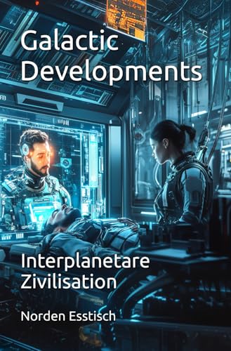 Galactic Developments: Interplanetare Zivilisation