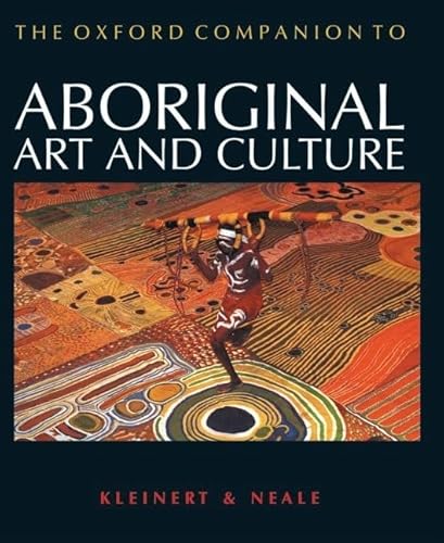 The Oxford Companion to Aboriginal Art and Culture (Oxford Companions)