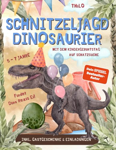 Schnitzeljagd Dinosaurier: Mit dem Kindergeburtstag auf Schatzsuche; inkl. Einladungskarten; MINT Wissen zu Dinosauriern im Escape Room Stil; Schatzsuche zum Dino Geburtstag ab 5-7 Jahre