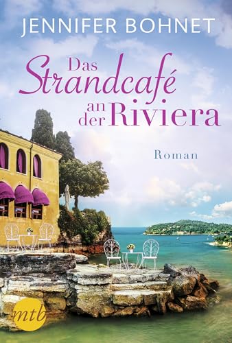 Das Strandcafé an der Riviera: Roman