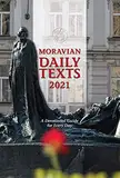 Moravian Daily Texts 2021 North American Edition: A Devotional Guide for Every Day (English Edition)