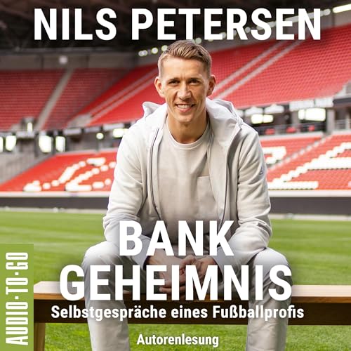 Bank-Geheimnis - Selbstgespräche eines Fußballprofis