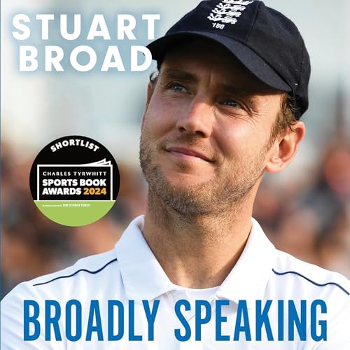 Stuart Broad: Broadly Speaking