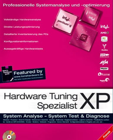Hardware Tuning Spezialist XP, CD-ROM u. Buch System-Analyse, System-Test & Diagnose. Die Software: Hardwareanalyse-Tool. Das Buch: "Tom's Hardware Guide"