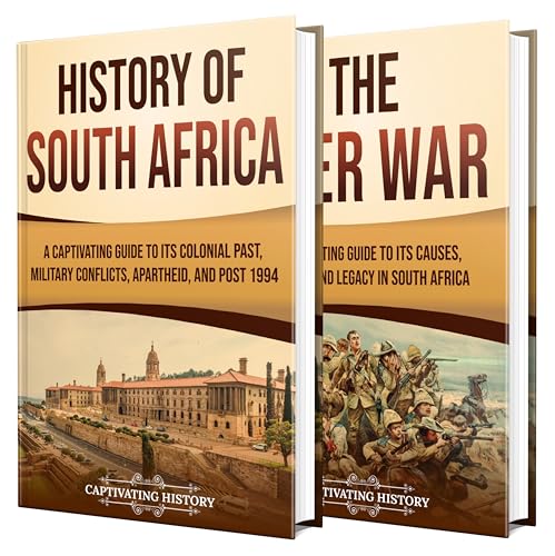 South African History: A Captivating Journey Through the Story of the Nation, the Boer War, and the Fight for Freedom (Exploring Africa’s Past) (English Edition)
