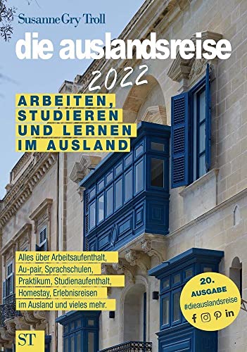 die auslandsreise 2022: Arbeiten, studieren und lernen im Ausland. Alles über Arbeitsaufenthalt, Au-pair, Sprachreisen, Praktikum, Studienaufenthalt, ... Erlebnisreisen im Ausland und vieles mehr