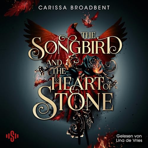 The Songbird and the Heart of Stone: Crowns of Nyaxia - Band 3