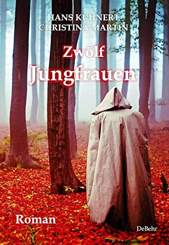 Zwölf Jungfrauen - Roman