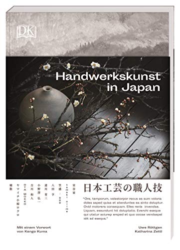 Handwerkskunst in Japan: Mit einem Vorwort des Architekten Kengo Kuma