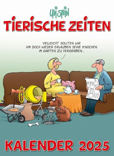 Uli Stein Tierische Zeiten 2025: Monatskalender für die Wand: Praktischer Terminplaner zum Aufhängen (Uli Stein Kalender 2025)