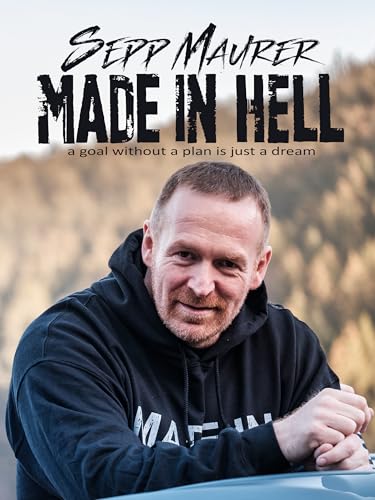 Sepp Maurer: Made in hell