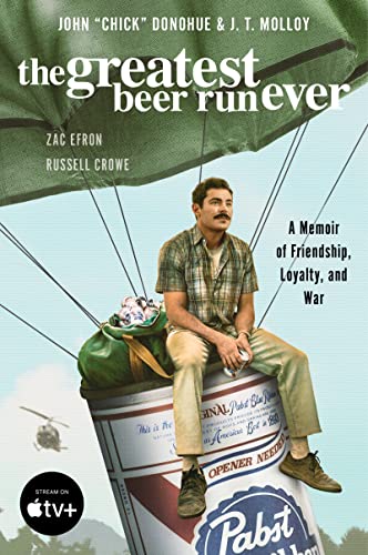 The Greatest Beer Run Ever: A Memoir of Friendship, Loyalty, and War (English Edition)