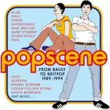 Popscene-from Baggy to Britpop 1989-94