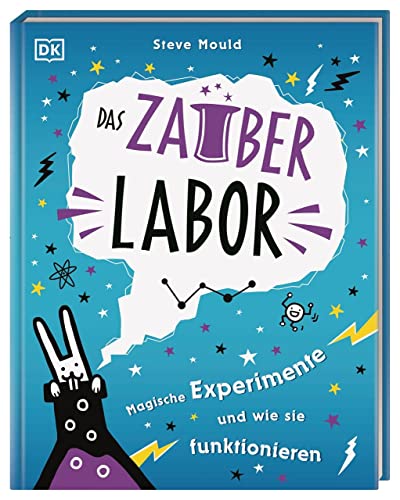 Das Zauber-Labor: Magische Experimente und wie sie funktionieren für Kinder ab 7 Jahren