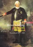 Deutsche Geschichte. Höfe und Allianzen. Deutschland 1648-1763