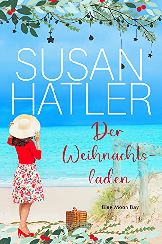 Der Weihnachtsladen (Serie: Blue Moon Bay 8)