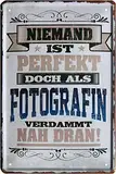 Niemand ist perfekt, doch als Fotografin 20x30 cm Blechschild 2157