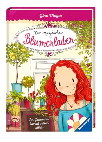 Der magische Blumenladen, Band 1: Ein Geheimnis kommt selten allein (Der magische Blumenladen, 1)