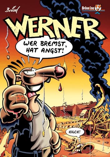 WERNER – WER BREMST, HAT ANGST!