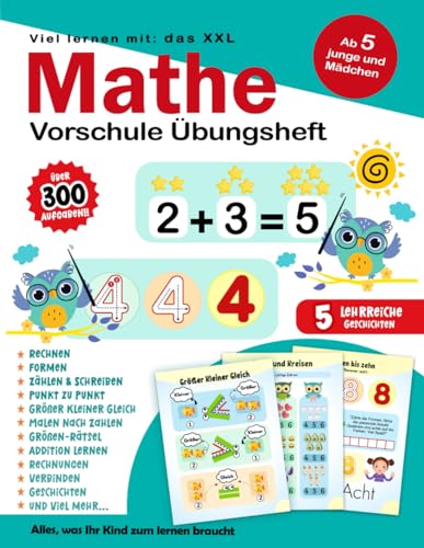 Mathe Vorschule Übungsheft ab 5 Jahre für Junge und Mädchen: Spielend einfach Rechnen lernen -Montessori Vorschulbuch, Zahlen schreiben, Formen, ... und viele Rechenübungen für kinder.