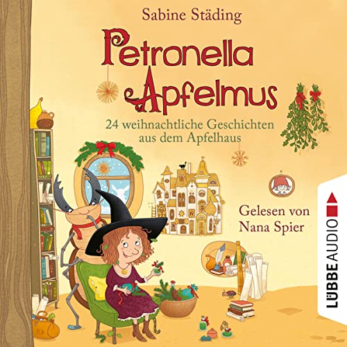 24 weihnachtliche Geschichten aus dem Apfelhaus: Petronella Apfelmus 10