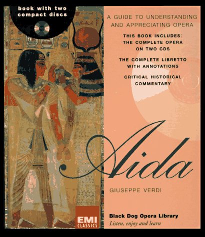 Aida: Giuseppe Verdi (The Black Dog Opera Library)