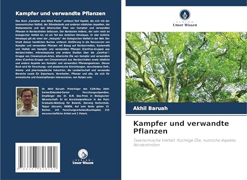 Kampfer und verwandte Pflanzen: Taxonomische Vielfalt, flüchtige Öle, nützliche Aspekte, Nordostindien